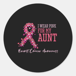 Wear Pink For My Aunt Breast Cancer Awareness Supp Classic Round Sticker