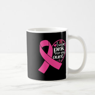 Wear Pink For My Aunt Support Breast Cancer Awaren Coffee Mug
