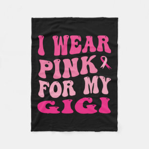 Wear Pink For My Gigi Breast Cancer Awareness Fleece Blanket