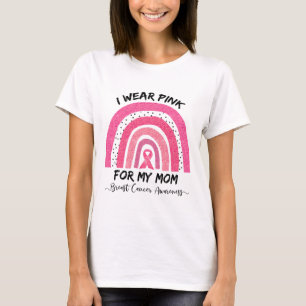 Wear Pink For My Mom Breast Cancer Awareness 2 T-Shirt
