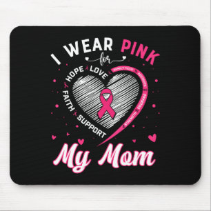 Wear Pink For My Mom Breast Cancer Awareness Pink Mouse Pad
