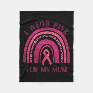 Wear Pink For My Mom Pink Ribbon Breast Cancer Awa Fleece Blanket