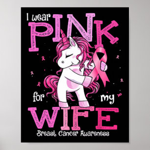 Wear Pink For My Wife Shirt Breast Cancer Awarenes Poster