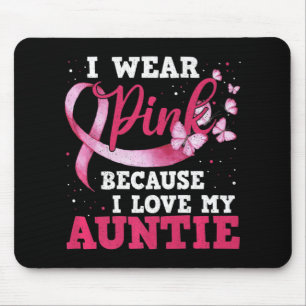Wear Pink I Love My Auntie Breast Cancer Awareness Mouse Pad