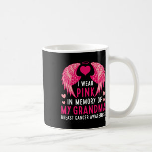 Wear Pink In Memory Of My Grandma Breast Cancer Aw Coffee Mug