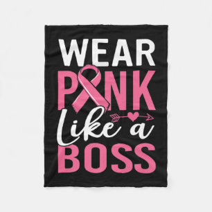 Wear Pink Like A Boss Breast Cancer Awareness Girl Fleece Blanket