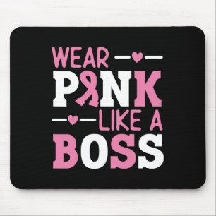Wear Pink Like A Boss Pink Ribbon Breast Cancer Aw Mouse Pad