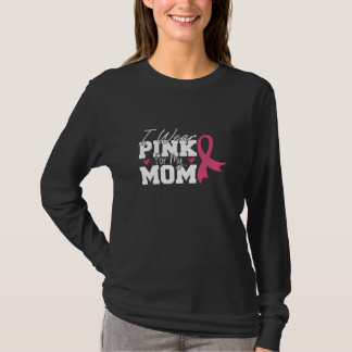 Wear Pink Mom Mother Family Matching Breast Cancer T-Shirt