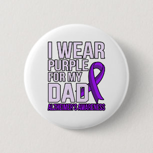 Wear Purple For Dad Heimerheimer's Awareness Ribbo 2 Inch Round Button