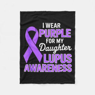 Wear purple for daughter lupus awareness month fleece blanket