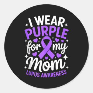 Wear purple for mom lupus awareness month sle classic round sticker