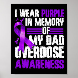 Wear Purple For My Dad Overdose Awareness 3  Poster