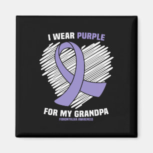 Wear Purple For My Grandpa Fibromyalgia Awareness  Magnet