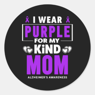 Wear Purple For My Mom Alzheimerheimer Awareness Classic Round Sticker