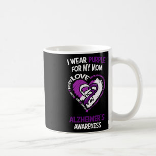 Wear Purple For My Mom - Alzheimerheimer's Awarene Coffee Mug