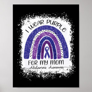 Wear Purple For My Mom Alzheimerheimer's Awareness Poster