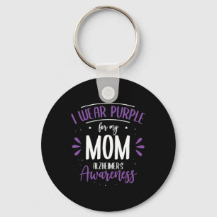 Wear Purple For My Mom Alzheimerheimer's Disease H Keychain