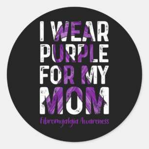 Wear Purple For My Mom - Fibromyalgia Awareness  Classic Round Sticker