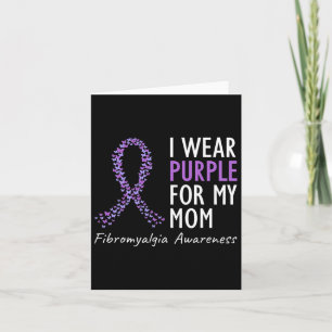 Wear Purple For My Mom Fibromyalgia Awareness Ribb Card