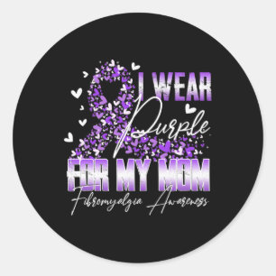 Wear Purple For My Mom Fibromyalgia Awareness Ribb Classic Round Sticker