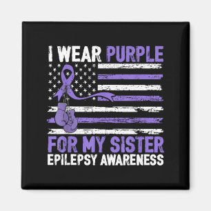 Wear purple for sister epilepsy awareness warrior magnet