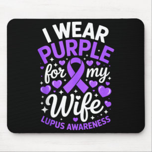 Wear purple for wife lupus awareness month sle mouse pad