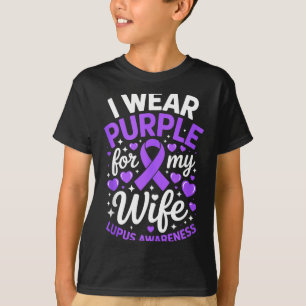 Wear purple for wife lupus awareness month sle T-Shirt