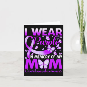 Wear Purple In Memory For My Mom Overdose Awarenes Card