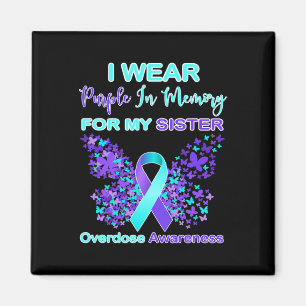 Wear Purple In Memory For My Sister Overdose Aware Magnet