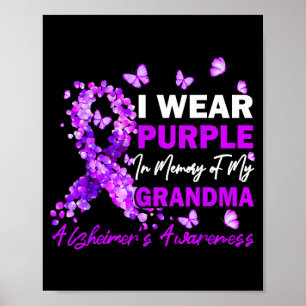 Wear Purple In Memory Of Grandma Alzheimers Poster
