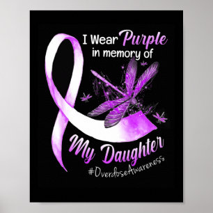 Wear Purple In Memory Of My Daughter Overdose Awar Poster