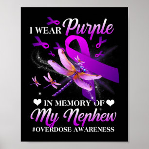 Wear Purple In Memory Of My Nephew Overdose Awaren Poster
