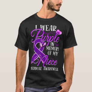 Wear Purple In Memory Of My Niece Overdose Awarene T-Shirt
