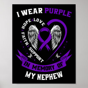 Wear Purple In Memory Of Nephew Pancreatic Cancer Poster