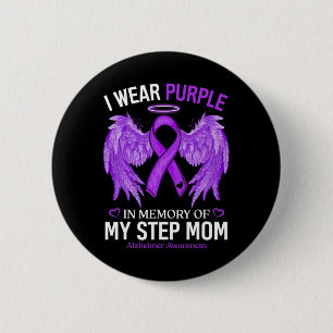 Wear Purple In Memory Of Step Mom Alzheimerheimer  2 Inch Round Button