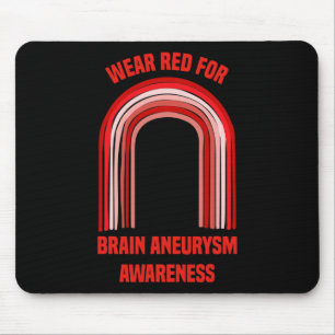 Wear Red For Brain Aneurysm Awareness Brain Aneu Mouse Pad
