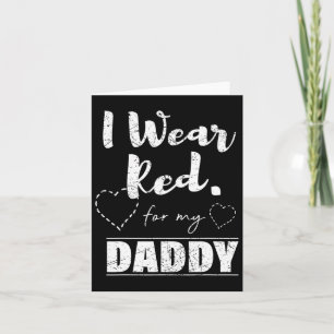 Wear Red For My Daddy Tee Card