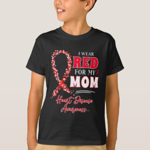 Wear Red For My Mom Heart Disease Awareness Women T-Shirt