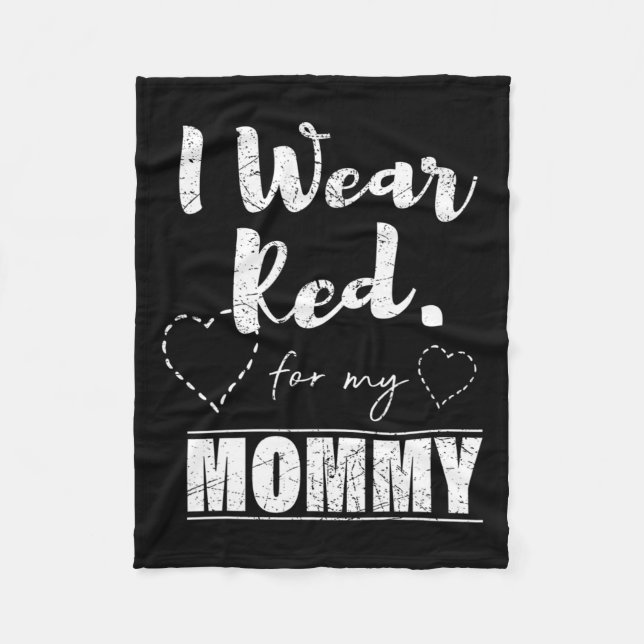 Wear Red For My Mommy Tee  Fleece Blanket (Front)