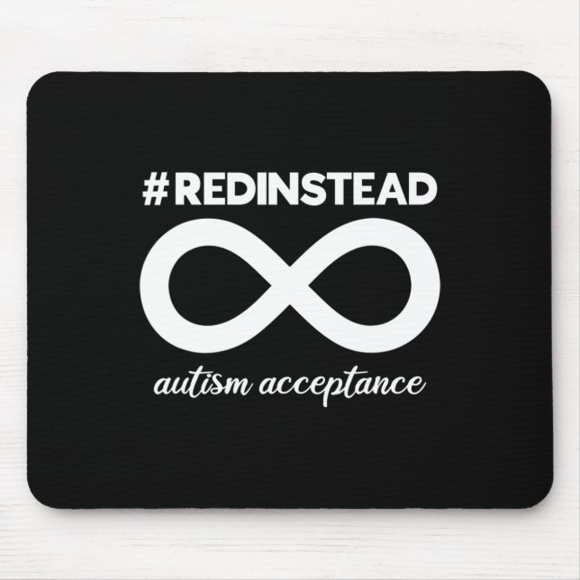 Wear Red Instead - Acceptance Of Autism - Autistic Mouse Pad (Front)