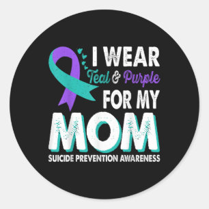 Wear Teal & Purple For Mom Suicide Prevention Classic Round Sticker