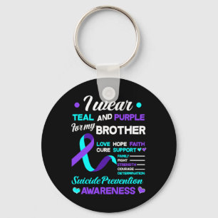 Wear Teal & Purple For My Brother Suicide Prev Keychain