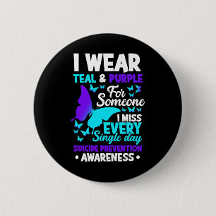 Wear Teal &amp; Purple For Someone I Miss Suicide  2 Inch Round Button