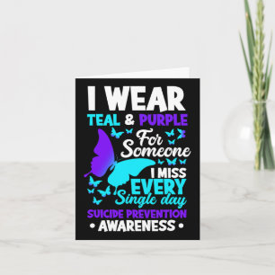 Wear Teal &amp; Purple For Someone I Miss Suicide  Card