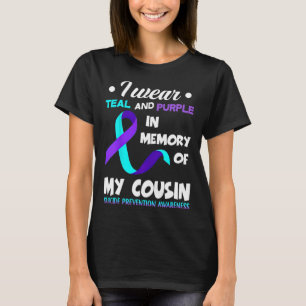 Wear Teal And Purple Cousin Suicide Prevention Awa T-Shirt