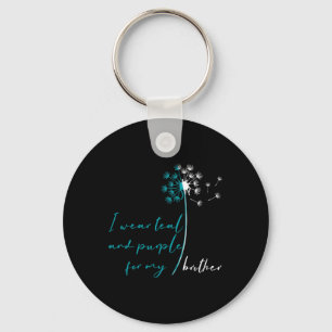 Wear Teal And Purple For My Brother Suicide Preven Keychain