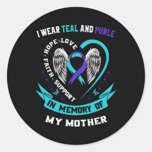 Wear Teal And Purple For My Mom Mother Suicide Awa Classic Round Sticker