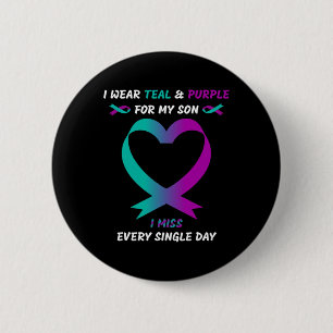 Wear Teal And Purple For My Son I Miss Every Singl 2 Inch Round Button