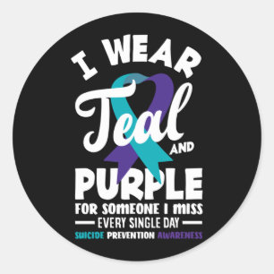 Wear Teal And Purple For Someone Miss Every Day Classic Round Sticker