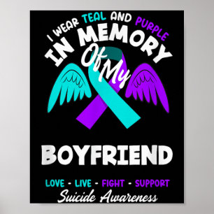 Wear Teal And Purple In Memory Of Boyfriend Design Poster